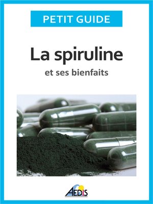 cover image of La spiruline et ses bienfaits
